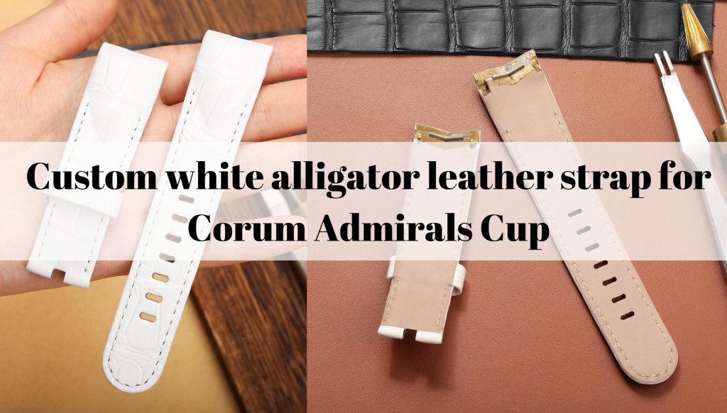 Custom white alligator leather strap for Corum Admirals Cup Challenger 44 Men’s Watch